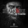 Stalkers - CUE01 Is There