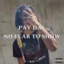 No Fear To Show (Explicit)