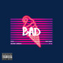 Bad, Pt. 2 (Explicit)