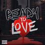 Ready To Love (Explicit)