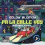 Pa La Calle Voy (Explicit)