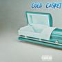 Cold Casket (feat. Li Murd) [Explicit]