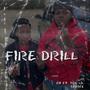 Fire Drill (feat. YRS Lil Strike) [Explicit]