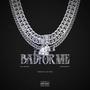 Bad For Me (feat. Blackmyth) [Explicit]