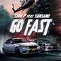 Go Fast (Explicit)