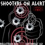 Shooters On Alert (Explicit)