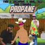 Propane (feat. York & Hank Trill) [Explicit]