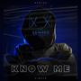 Know Me (Explicit)