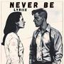 Never Be