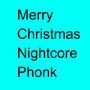 Merry Christmas Nightcore Phonk (Speedup Music Remix)