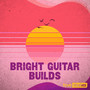 Bright Guitar Builds