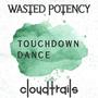 Touchdown Dance (feat. cloudtrails) [Explicit]