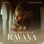 Chronicles Of Ravana (feat. Theevra, Nupathi Nilambara, Ajith Kodikara & Salaru Sri Lankan Cultural Academy)