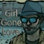 Girl Gone Love