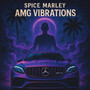 AMG VIBRATIONS (Explicit)