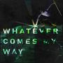 WCMW (Whatever Comes My Way) (feat. Loué)