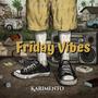 Friday vibes (feat. Karimento)