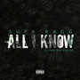 All I Know (Explicit)