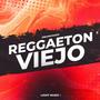 Enganchado Reggaeton Viejo