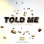 Told Me (Explicit)