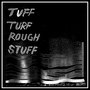 Tuff Turf Rough Stuff