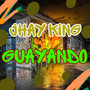 Guayando (Explicit)