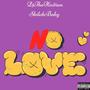 No Love (feat. Shilohbaby) [Explicit]