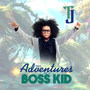 The Adventures of a Boss Kid