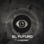 El Futuro (Explicit)