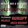 We Everywhere (feat. Kurupt, Hajile de Rellim & Arch Bishop) [Explicit]