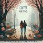 Coffee For Two