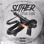 Slither Stixk Gang (Explicit)