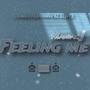 Feeling Me (Explicit)