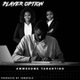 Player Option (Explicit)