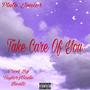 Take Care Of You (feat. TaylorMade Beatz) [Explicit]