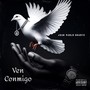 Ven Conmigo (Explicit)