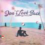 Don't Look Back