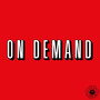 On Demand