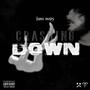 crashing down (Explicit)