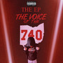 The Voice Of The 740 (Explicit)