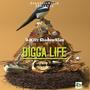 BIGGA LIFE (Explicit)