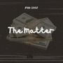 The Matter (Explicit)