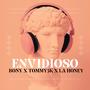 Envidioso (feat. Tommy5k & lachulahoney) [Explicit]