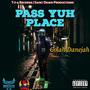 Pass yuh place (Explicit)