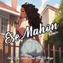 Ese Mahon (Remix) [Explicit]