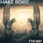 Make Sense (Official Audio) [Explicit]