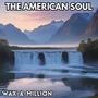 THE AMERICAN SOUL