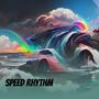 Speed Rhythm