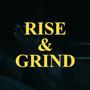 Rise And Grind (Explicit)