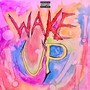 wake up (Explicit)